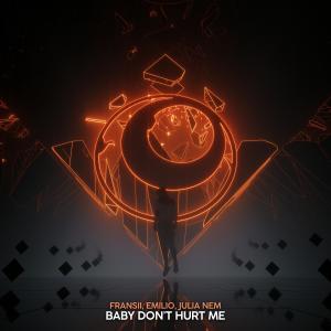 Baby Don’t Hurt Me dari Julia Nem