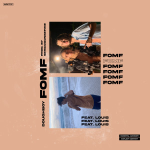 Listen to Fomf (Explicit) song with lyrics from SergioGonBeFine