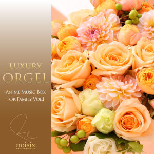Anime Music Box for Family Vol.1 dari Luxury Orgel