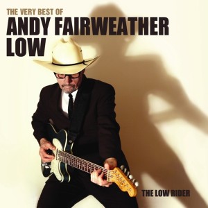 Andy Fairweather Low的專輯The Very Best of Andy Fairweather Low: The Low Rider