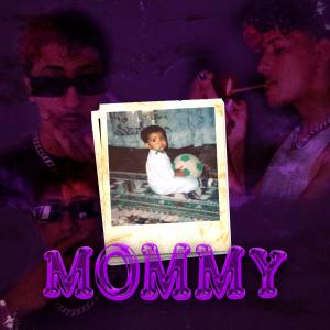 Mommy (feat. Yung Kurz) [Explicit]