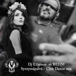 BEHM的專輯Syntymäpaivä (feat. BEHM) [Club Remix]