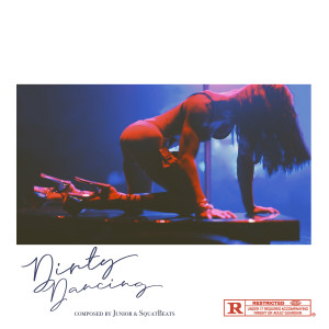 อัลบัม Dirty Dancing (Explicit) ศิลปิน Junior