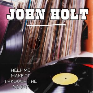 John Holt的專輯Help Me Make It Through The Night