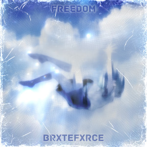 Listen to FREEDOM (Explicit) song with lyrics from BRXTEFXRCE