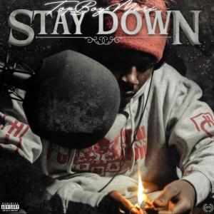 Top Boy Mari的專輯Stay Down (Explicit)