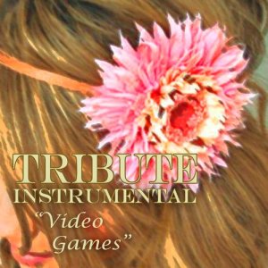 อัลบัม Video Games (Lana Del Rey Instrumental Tribute) ศิลปิน 