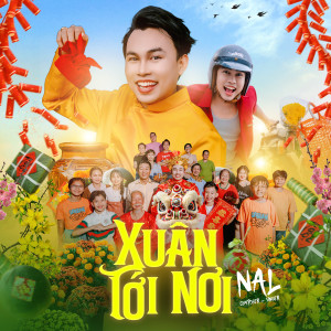 收聽Nal的Xuân Tới Nơi歌詞歌曲