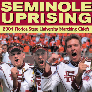 Florida State University Marching Chiefs的專輯Seminole Uprising