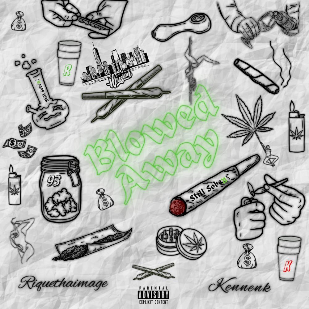 Blowed Away (feat. Kennen-k) (Explicit)
