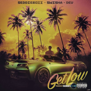 收聽Swisha Steve的Get Low (Explicit)歌詞歌曲