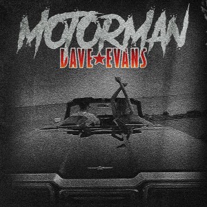 Dave Evans的專輯Motorman