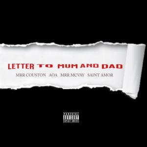 收聽Mrr Couston的Letter To Mum And Dad (feat. AOA, Mrr McVay & Saint Amor)歌詞歌曲