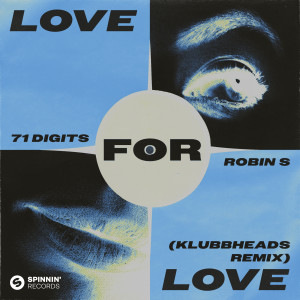 อัลบัม Love For Love (Klubbheads Remix) (Extended Mix) ศิลปิน Robin S