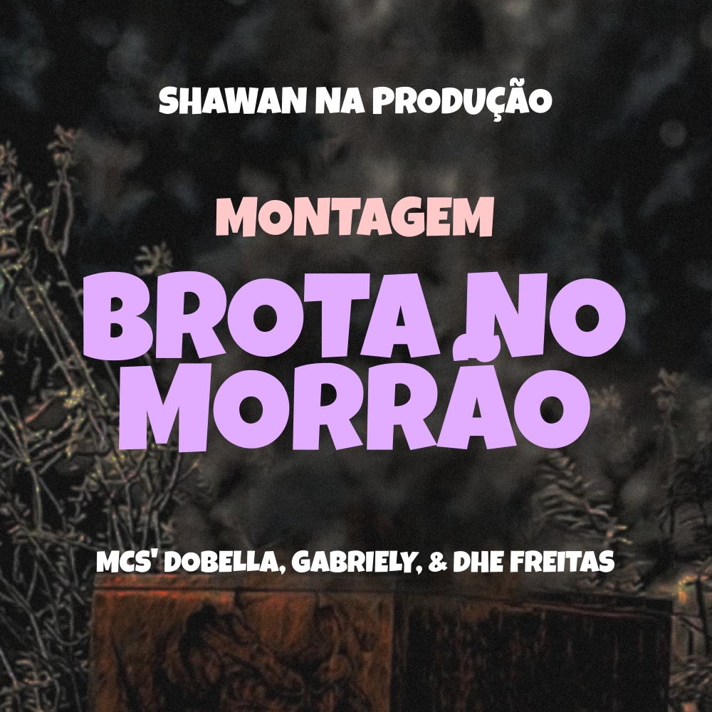 Montagem - Brota no Morrão
