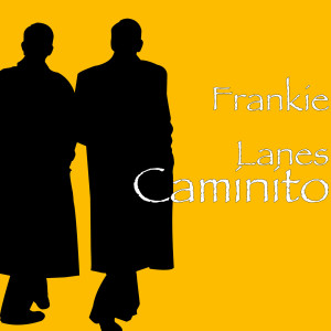 Album Caminito from Frankie Lanes