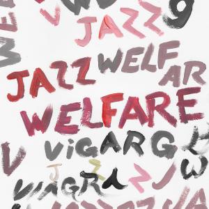 Viagra Boys的專輯Welfare Jazz (Explicit)