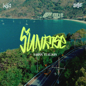 Listen to Sunrise (Explicit) song with lyrics from SARAN