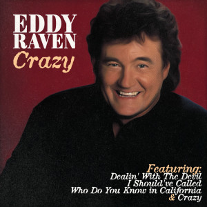 ดาวน์โหลดและฟังเพลง Crazy (Live) พร้อมเนื้อเพลงจาก Eddy Raven