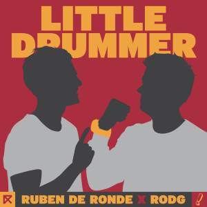 ดาวน์โหลดและฟังเพลง Little Drummer พร้อมเนื้อเพลงจาก Ruben de Ronde