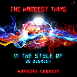 ดาวน์โหลดและฟังเพลง The Hardest Thing (In the Style of 98 Degrees) [Karaoke Version] (Karaoke Version) พร้อมเนื้อเพลงจาก Ameritz Countdown Karaoke