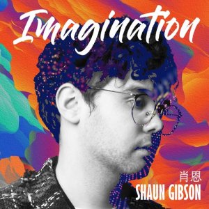 收聽Shaun Gibson的Imagination歌詞歌曲