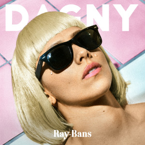 Dagny的专辑Ray-Bans