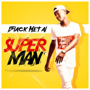 收聽Black Metal的Superman歌詞歌曲