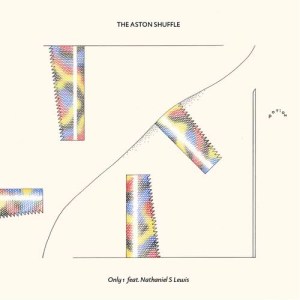 收聽The Aston Shuffle的Only 1 (feat. Nathaniel S Lewis) (Radio Edit)歌詞歌曲