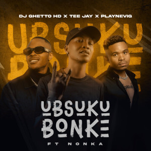 DJ Ghetto HD的專輯Ubsuku Bonke