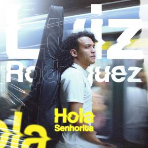 Luiz Rodriguez的專輯Hola Senhorita