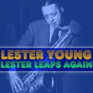 ดาวน์โหลดและฟังเพลง Lavender Blue พร้อมเนื้อเพลงจาก Lester Young