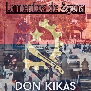 Album Lamentos de Agora from Don Kikas