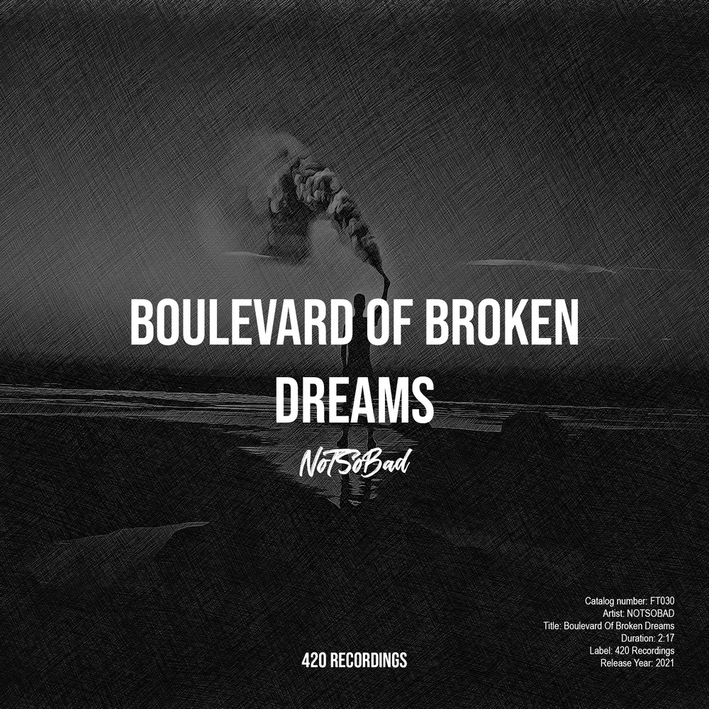 Boulevard Of Broken Dreams (Explicit)