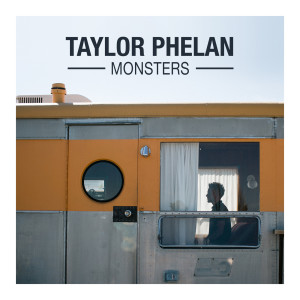 Listen to Monsters song with lyrics from Taylor Phelan
