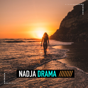 Listen to Drama (Party Mix) song with lyrics from Nadja
