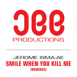 Smile When You Kill Me (Remixes)