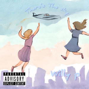 收聽WILLY P的There's The Sky歌詞歌曲