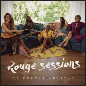 ROUGE的專輯Rouge Sessions - De Portas Abertas