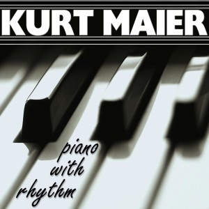 Kurt Maier的专辑Piano With Rhythm