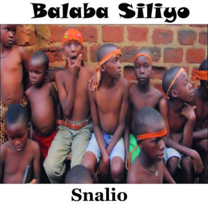 ดาวน์โหลดและฟังเพลง Balaba Siliyo พร้อมเนื้อเพลงจาก Snalio