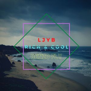 Listen to Rich and Cool (Explicit) song with lyrics from Ljyb
