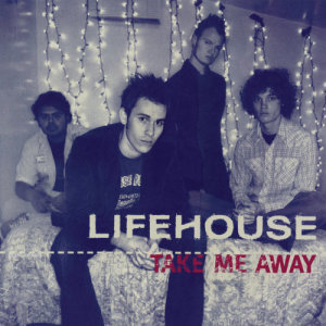收聽Lifehouse的Take Me Away (Remix Edit)歌詞歌曲