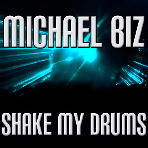 Shake My Drums (Radio Mix)