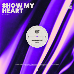 收聽Elkana Paz的Show My Heart (Radio Edit)歌詞歌曲