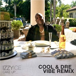 Album Cake Up (Vibe Remix) from Izzy Ice