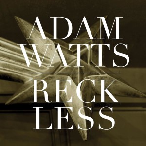 Adam Watts的專輯Reckless - Single