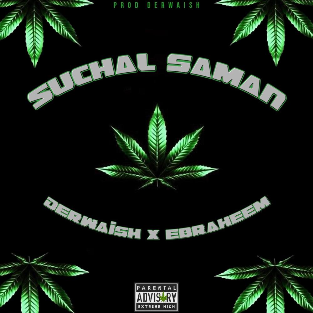 Suchal Saman (feat. Ebraheem Rana) (Explicit)
