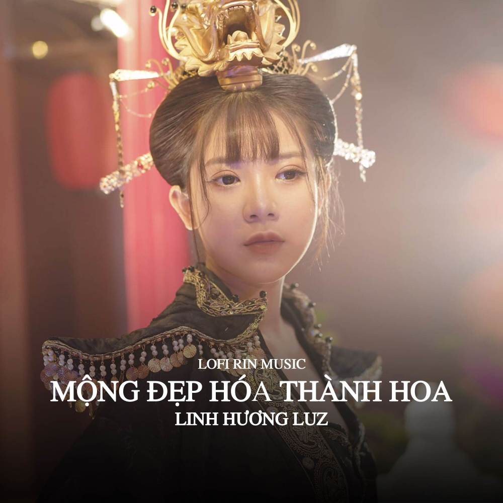 Mộng Đẹp Hóa Thành Hoa (Lofi Rin Music)