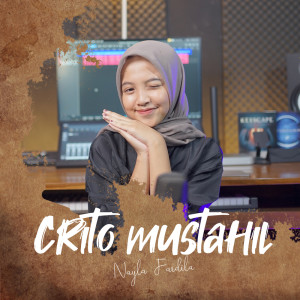 收听Nayla Fardila的Crito Mustahil歌词歌曲